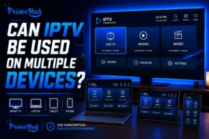 iptv used on multiple devices